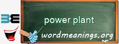 WordMeaning blackboard for power plant